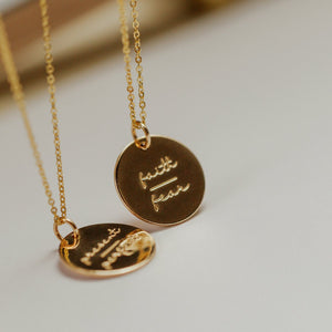Faith-Fear Disc Necklace- 5/8"